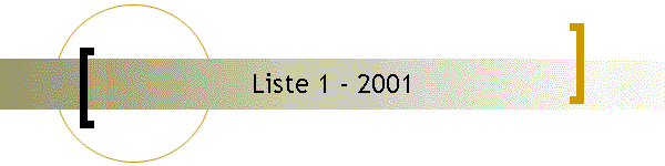 Liste 1 - 2001