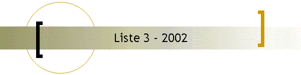 Liste 3 - 2002